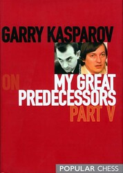 Garry Kasparov on My Great Predecessors, Part 5 Garry Kasparov on My Great Predecessors, Part 5
