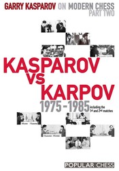 Garry Kasparov on Modern Chess, Part 2: Garry Kasparov on Modern Chess, Part 2: