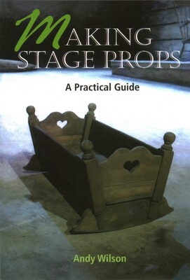 Making Stage Props Making Stage Props