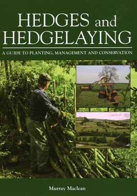 Hedges and Hedgelaying Hedges and Hedgelaying