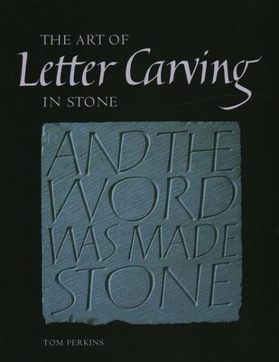 Art of Letter Carving in Stone Art of Letter Carving in Stone