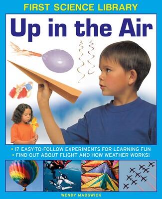 First Science Library: Up In The Air First Science Library: Up In The Air