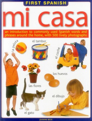 First Spanish: Mi Casa First Spanish: Mi Casa