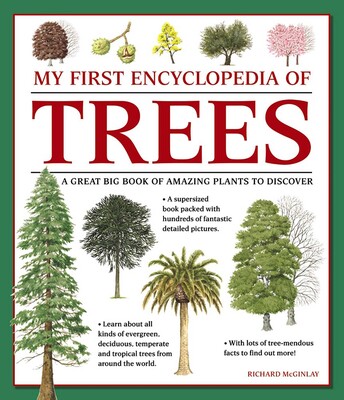 My First Encyclopedia of Trees My First Encyclopedia of Trees