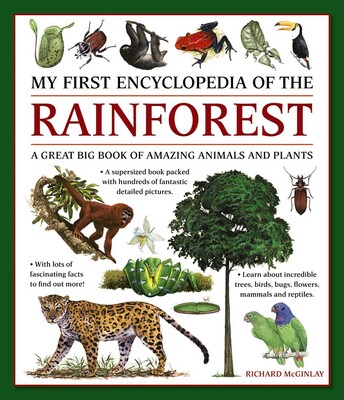 My First Encylopedia of the Rainforest My First Encylopedia of the Rainforest