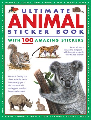 Ultimate Animal Sticker Book with 100 Amazing Stickers