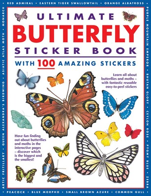 Ultimate Butterfly Sticker Book with 100 Amazing Stickers Ultimate Butterfly Sticker Book with 100 Amazing Stickers