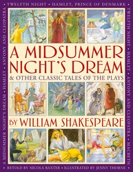 A Midsummer's Night Dream & Other Classic Tales of the Plays