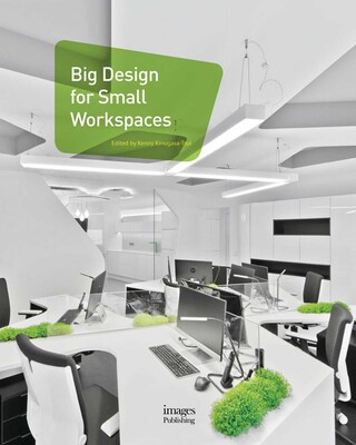 Big Design for Small Workspaces Big Design for Small Workspaces