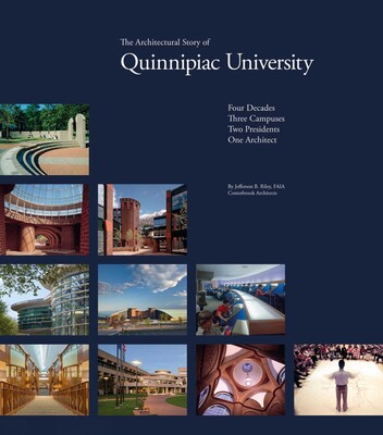 Architectural Story of Quinnipiac University Architectural Story of Quinnipiac University