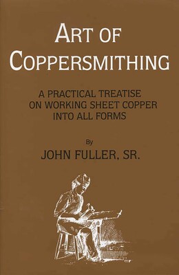 Art of Coppersmithing Art of Coppersmithing