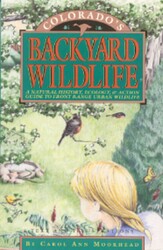 Colorado's Backyard Wildlife Colorado's Backyard Wildlife