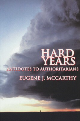 Hard Years - Antidotes to Authoritarians Hard Years - Antidotes to Authoritarians