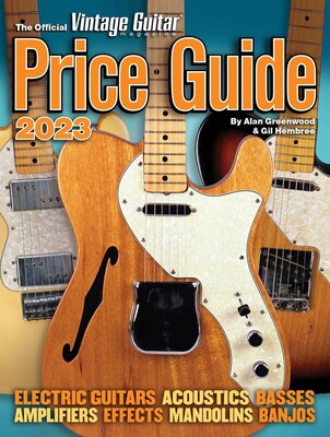 Official Vintage Guitar Magazine Price Guide 2023 Official Vintage Guitar Magazine Price Guide 2023