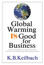 Global Warming Is Good for Business