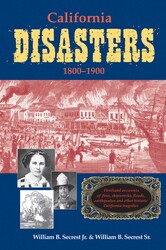 California Disasters 1800-1900 California Disasters 1800-1900