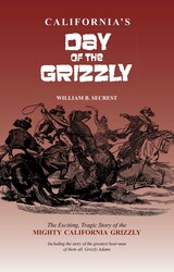 California's Day of the Grizzly California's Day of the Grizzly