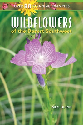 Wildflowers of the Desert Southwest Wildflowers of the Desert Southwest