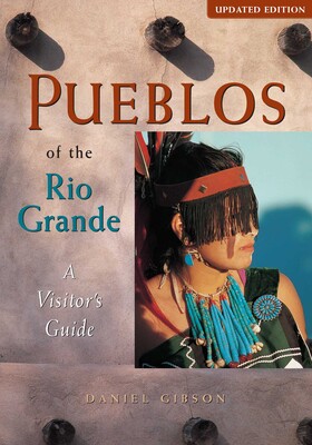 Pueblos of the Rio Grande Pueblos of the Rio Grande