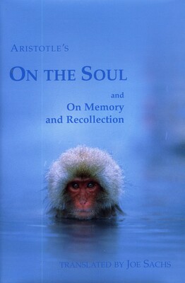 On the Soul and On Memory and Recollection On the Soul and On Memory and Recollection