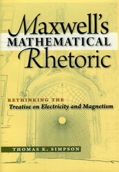 Maxwell's Mathematical Rhetoric Maxwell's Mathematical Rhetoric