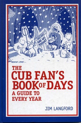 Cubs Fan's Book of Days Cubs Fan's Book of Days