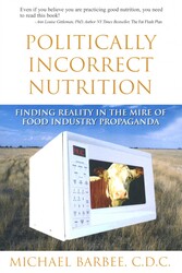 Politically Incorrect Nutrition