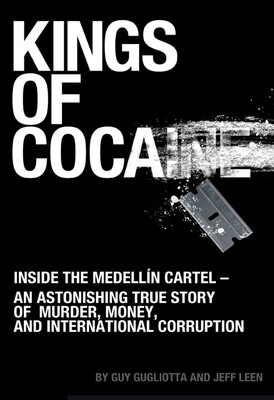 Kings of Cocaine Kings of Cocaine