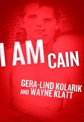 I Am Cain I Am Cain