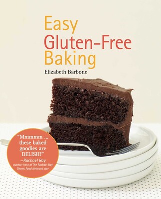 Easy Gluten-Free Baking Easy Gluten-Free Baking