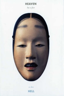 Heaven Has a Face; So Does Hell Heaven Has a Face; So Does Hell