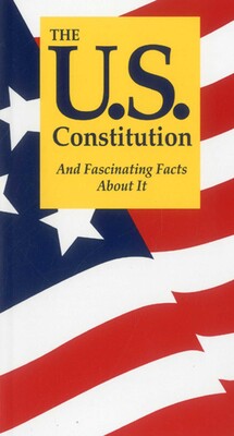 U.S. Constitution And Fascinating Facts About It U.S. Constitution And Fascinating Facts About It