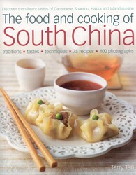 The Food and Cooking of South China The Food and Cooking of South China
