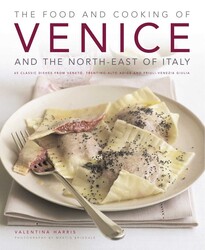 Food & Cooking of Venice & the North-East of Italy Food & Cooking of Venice & the North-East of Italy