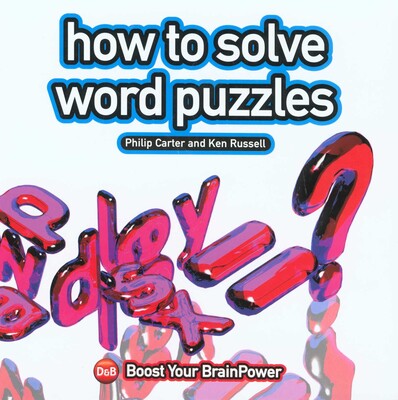How to Solve Word Puzzles How to Solve Word Puzzles