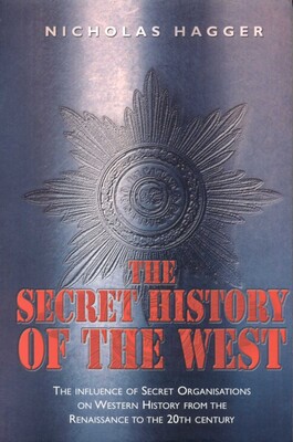 The Secret History of the West The Secret History of the West