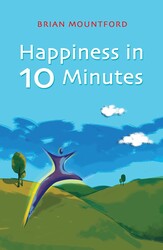 Happiness in 10 Minutes Happiness in 10 Minutes