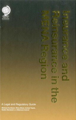 Insurance and Reinsurance in the MENA Region Insurance and Reinsurance in the MENA Region