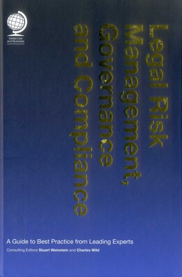 Legal Risk Management, Governance and Compliance Legal Risk Management, Governance and Compliance