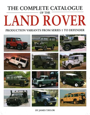 Complete Catalogue of the Land Rover Complete Catalogue of the Land Rover