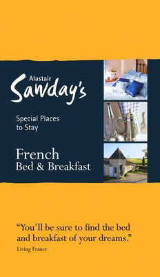 Special Places to Stay: French Bed & Breakfast Special Places to Stay: French Bed & Breakfast