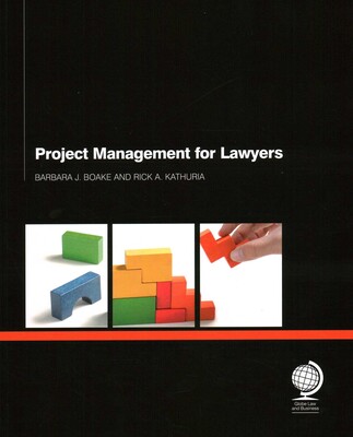 Project Management for Lawyers Project Management for Lawyers