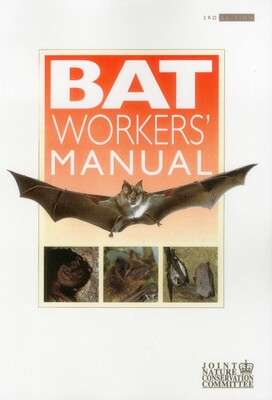 Bat Workers' Manual Bat Workers' Manual