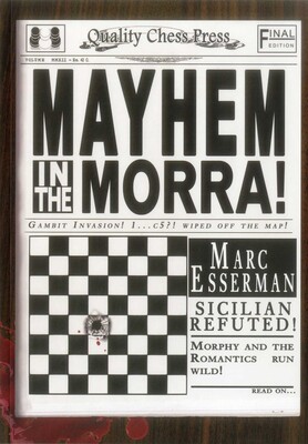 Mayhem in the Morra Mayhem in the Morra
