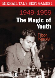 Mikhail Tal's Best Games 1 - The Magic of Youth Mikhail Tal's Best Games 1 - The Magic of Youth