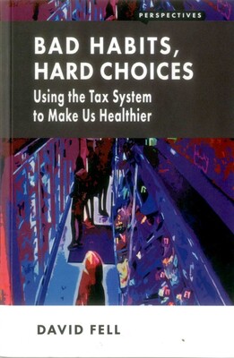 Bad Habits, Hard Choices Bad Habits, Hard Choices