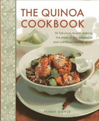 The Quinoa Cookbook The Quinoa Cookbook