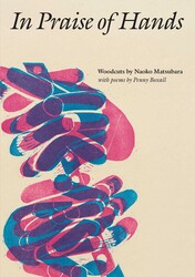 In Praise of Hands In Praise of Hands
