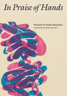 In Praise of Hands In Praise of Hands