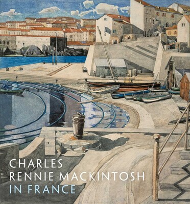 Charles Rennie Mackintosh in France Charles Rennie Mackintosh in France